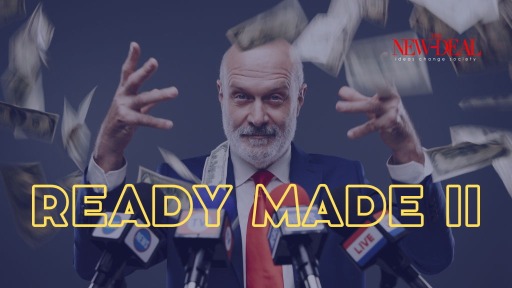 Η Ready made Πολιτική του σήμερα